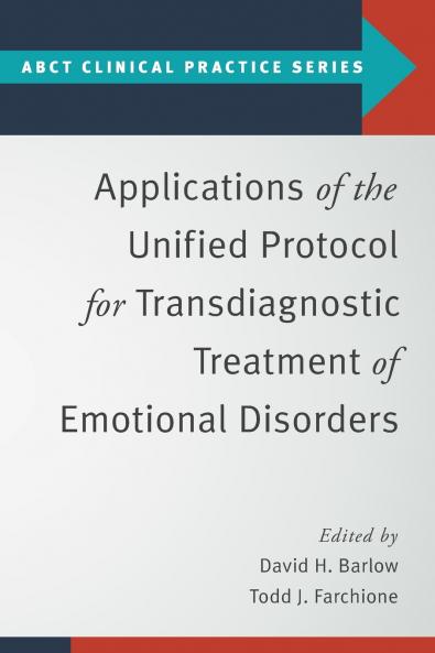 Applications of the Unified Protocol for Transdiagnostic Treatment of Emotional Disorders