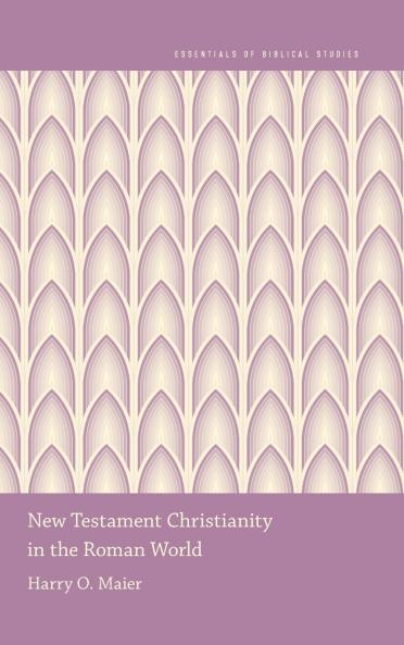 New Testament Christianity in the Roman World