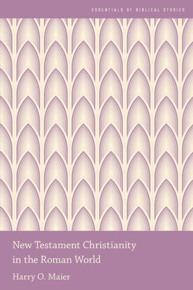 New Testament Christianity in the Roman World