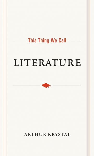 This Thing We Call Literature