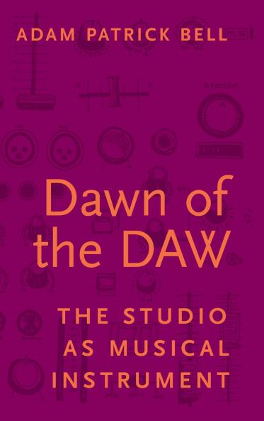 Dawn of the DAW