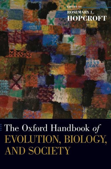 Oxford Handbook of Evolution Biology and Society