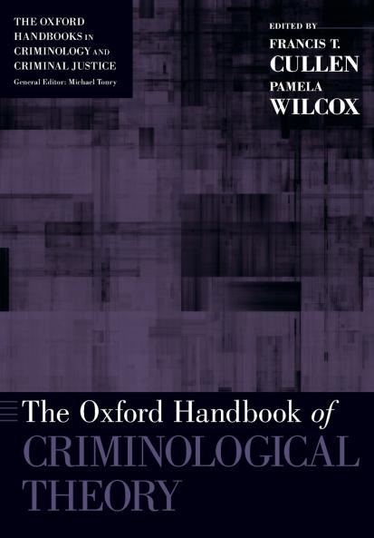 The Oxford Handbook of Criminological Theory