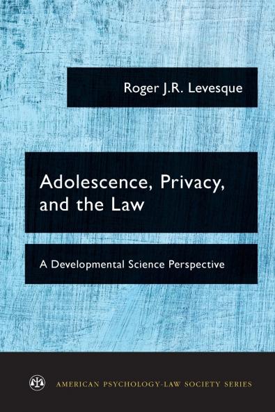 Adolescence Privacy and the Law