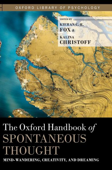 Oxford Handbook of Spontaneous Thought