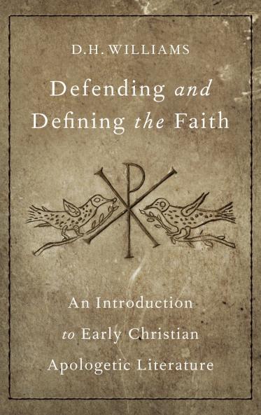 Defending and Defining the Faith