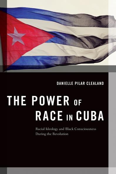 The Power of Race in Cuba