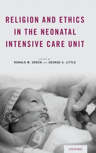 Religion and Ethics in the Neonatal Intensive Care Unit
