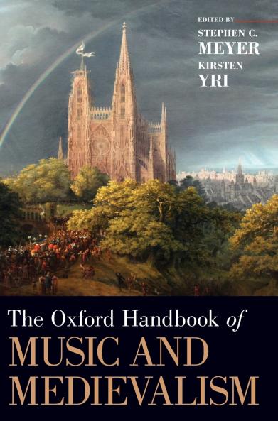 Oxford Handbook of Music and Medievalism