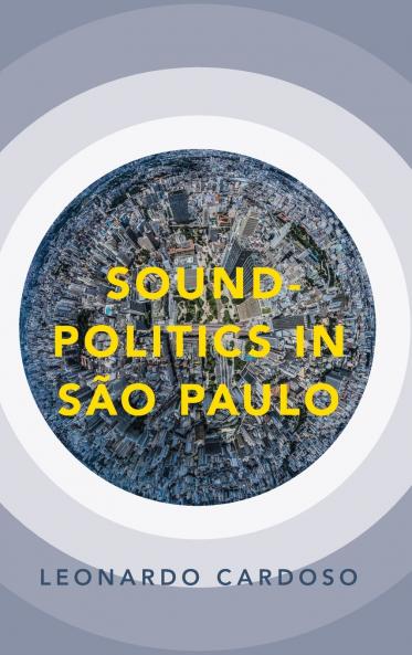 Sound-Politics in São Paulo