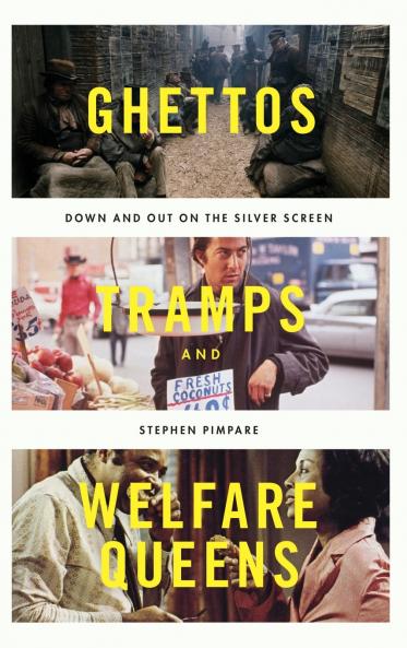Ghettos Tramps and Welfare Queens