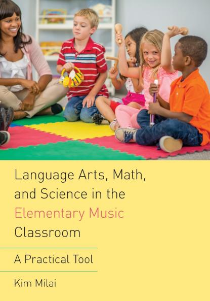 Language Arts Math and Science in the Elementary Music Classroom