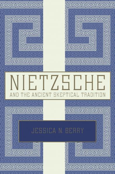 Nietzsche and the Ancient Skeptical Tradition