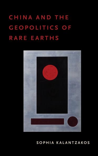 China and the Geopolitics of Rare Earths