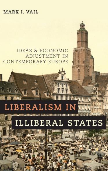 Liberalism in Illiberal States