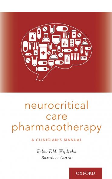 Neurocritical Care Pharmacotherapy