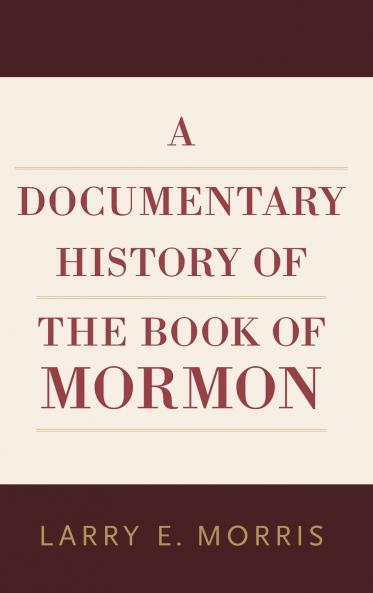 A Documentary History of the Book of Mormon