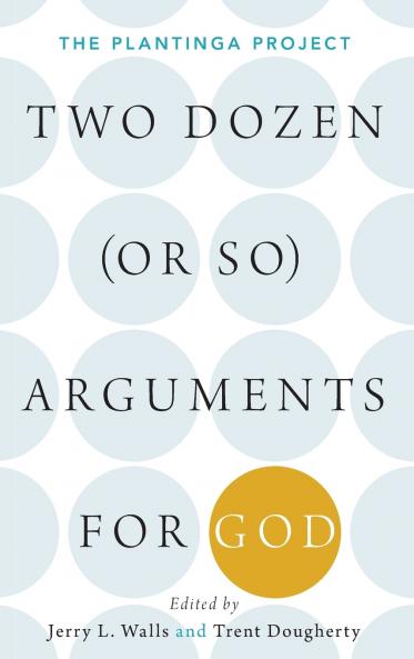 Two Dozen (or so) Arguments for God