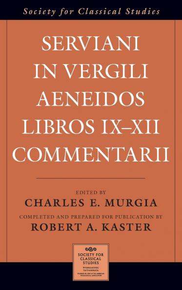 Serviani in Vergili Aeneidos Libros IX-XII Commentarii