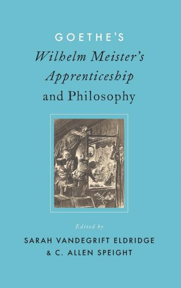 Goethe's Wilhelm Meister's Apprenticeship and Philosophy