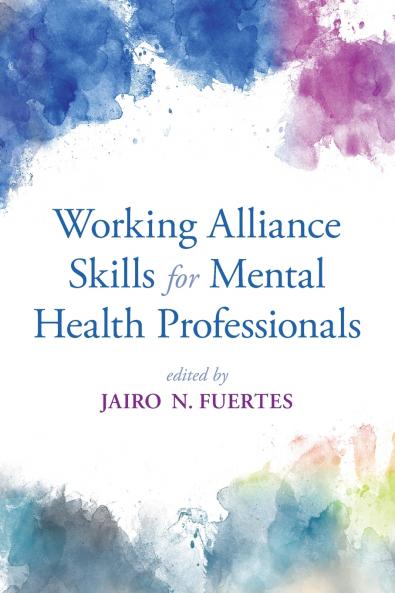 Working Alliance Skills for Mental Health Professionals