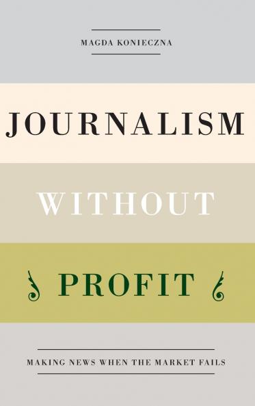Journalism Without Profit