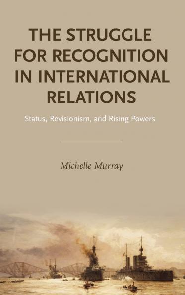 Struggle for Recognition in International Relations
