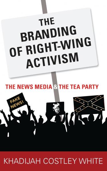 The Branding of Right-Wing Activism