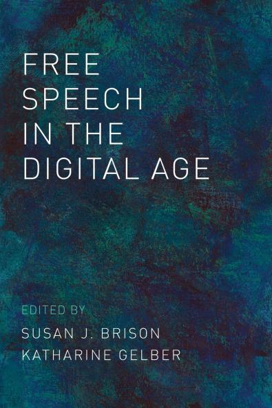 Free Speech in the Digital Age