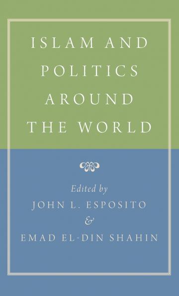Islam and Politics Around the World
