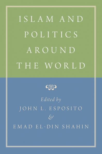 Islam and Politics Around the World