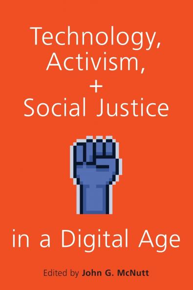 Technology Activism and Social Justice in a Digital Age