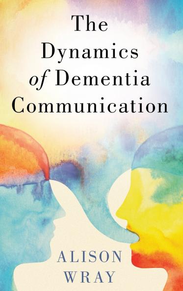 Dynamics of Dementia Communication