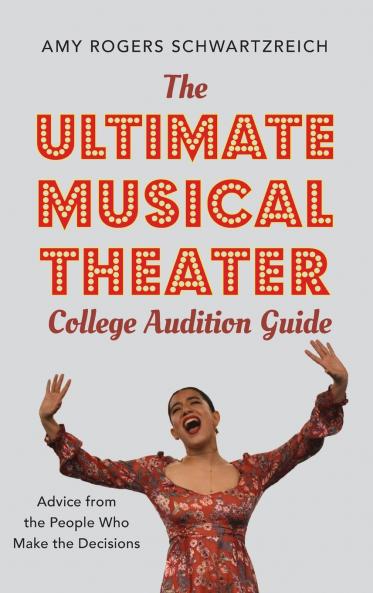 The Ultimate Musical Theater College Audition Guide