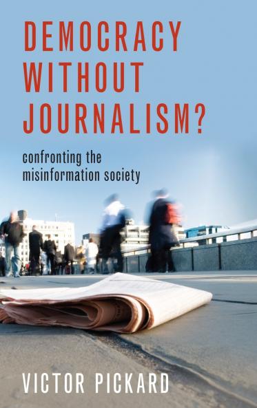 Democracy without Journalism?