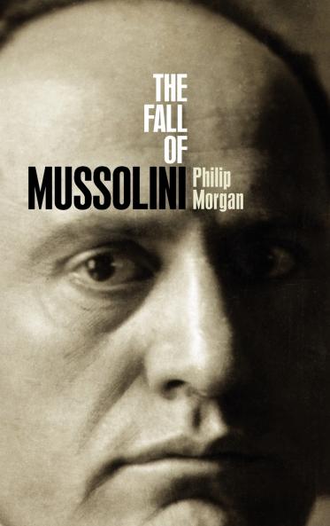 The Fall of Mussolini