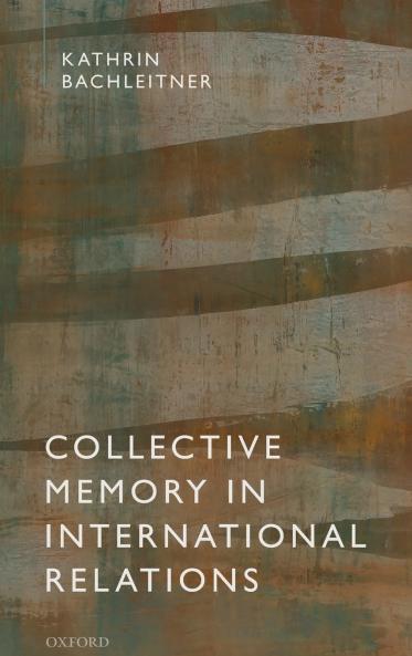 COLLECTIVE MEMORY IN INTERN RELATIONS C