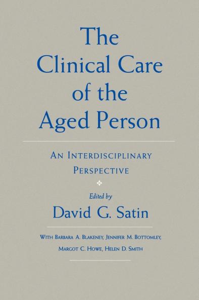 The Clinical Care of the Aged Person