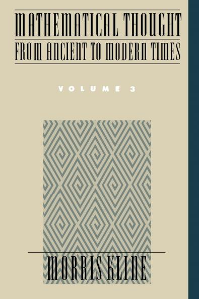 Mathematical Thought from Ancient to Modern Times Volume 3