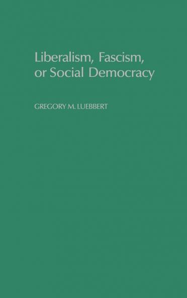 Liberalism Fascism or Social Democracy