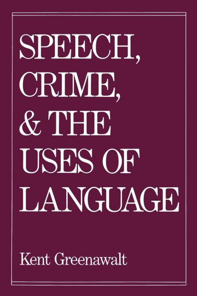 Speech Crime and the Uses of Lanuage