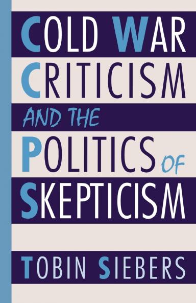 Cold War Criticism and the Politics of Skepticism