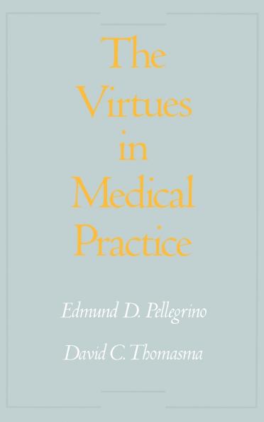 The Virtues in Medical Practice