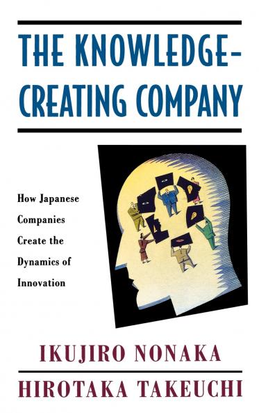 The Knowledge-Creating Company