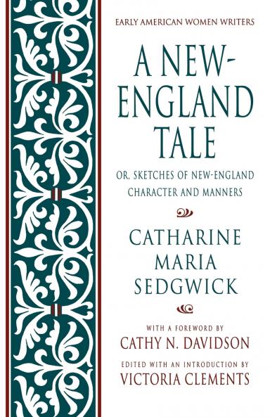 A New-England Tale; Or Sketches of New-England Character and Manners
