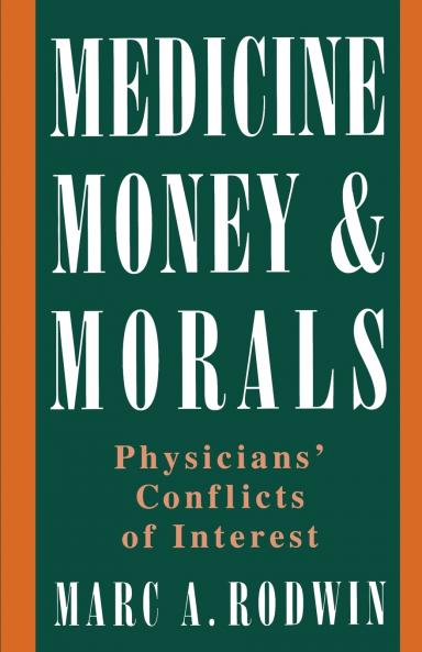 Medicine Money & Morals