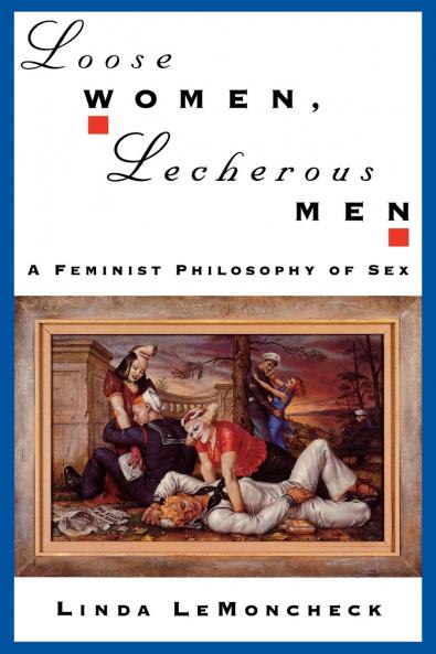 Loose Women Lecherous Men