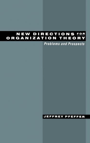 New Directions for Organization Theory