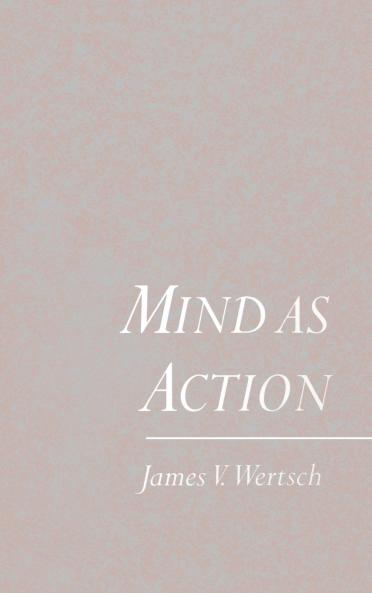 Mind as Action