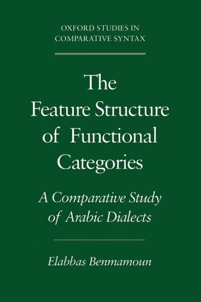 The Feature Structure of Functional Categories
